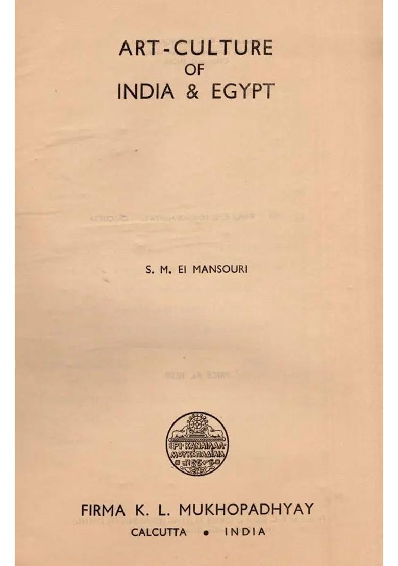 Art-Culture of India & Egypt (An Old and Rare Book) - Indya