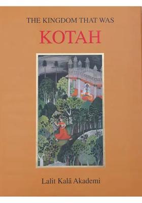 The Kindom That Was Kotah- Paintings from Kotah
