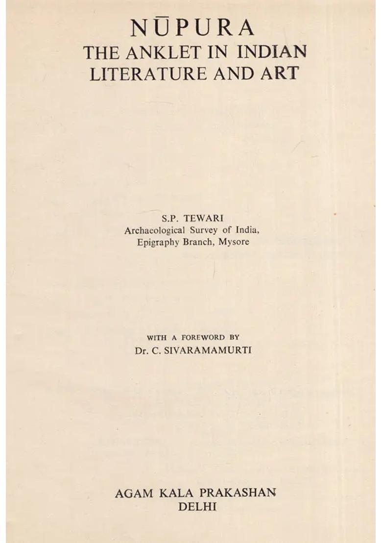 Nupura (The Anklet in Indian Literature & Art) (An Old and Rare Book) - Indya