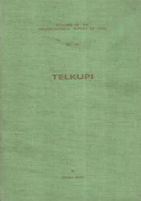 Telkupi- Memoirs of The Archaeological Survey of India (No-76, An Old and Rare Book)
