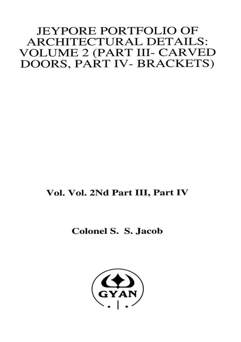 Jeypore Portfolio of Architectural Details: Carved Doors, Brackets (Volume 2) - Indya