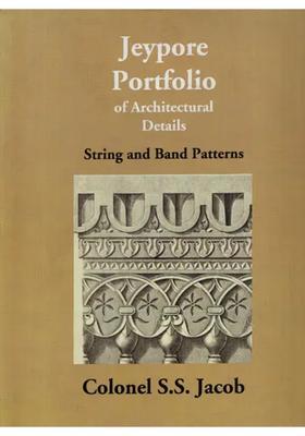 Jeypore Portfolio of Architectural Details: String and Band Patterns