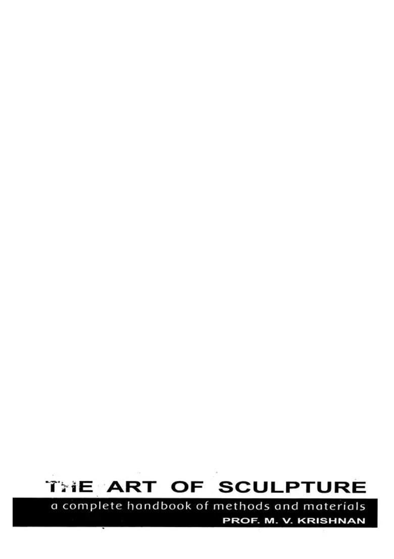 The Art of Sculpture (A Complete Handbook of Methods and Materials) - Indya