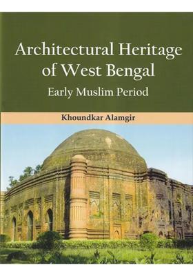 Architectural Heritage of West Bengal: Early Muslim Period