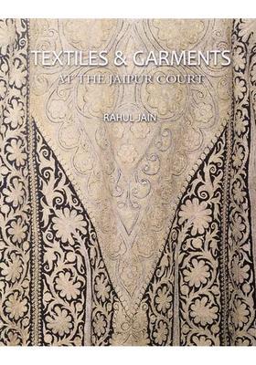Textiles & Garments- At the Jaipur Court