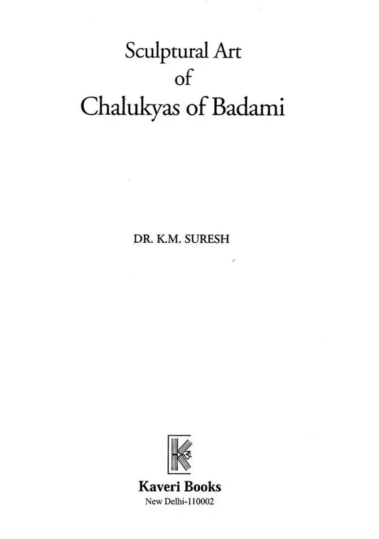 Sculptural Art of Chalukyas of Badami - Indya