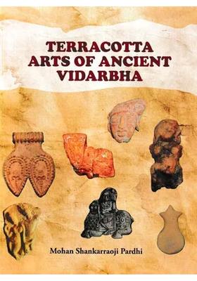 Terracotta Arts of Ancient Vidarbha