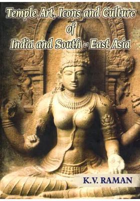 Temple Art, Icons and Culture of India and South-East Asia