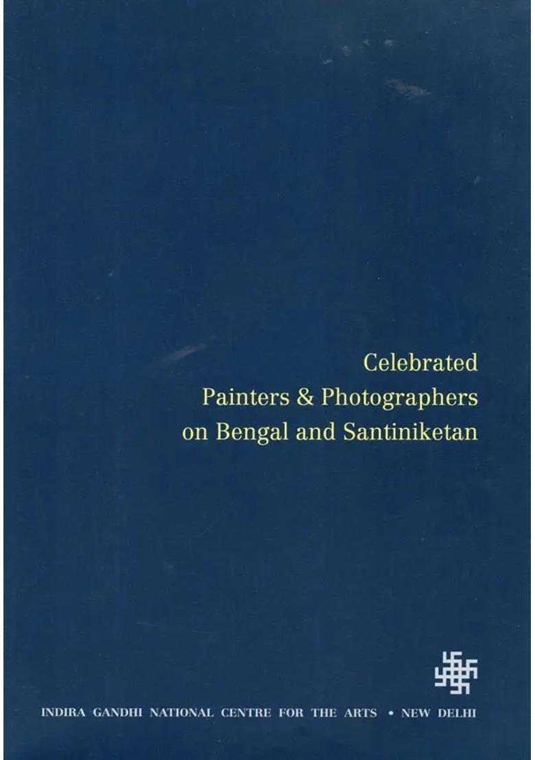 Celebrated Painters & Photographers on Bengal and Santiniketan - Indya