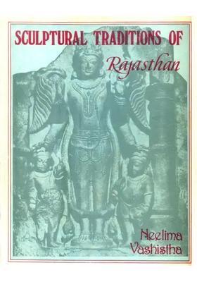Sculptural Traditions of Rajasthan (C.A. 800-1000 A.D.)
