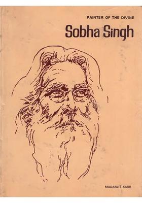 Sobha Singh - Painter of The Divine (An Old and Rare Book)