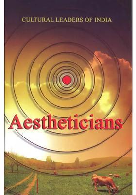 Aestheticians: Cultural Leaders of India