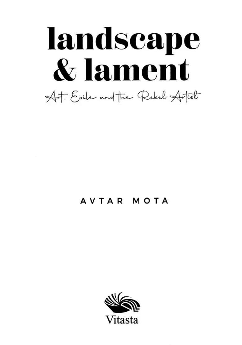 Landscape and Lament: Art, Exile and the Rebel Artist - Indya