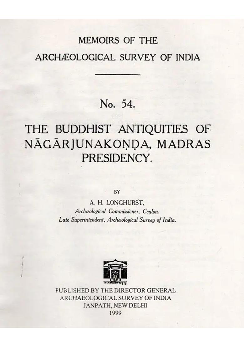 The Buddhist Antiquities of Nagarjunakonda (No-54) - Indya