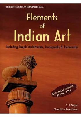 Elements of Indian Art: Including Temple Architecture, Iconography and Iconometry