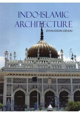 Indo-Islamic Architecture (An Old and Rare Book)