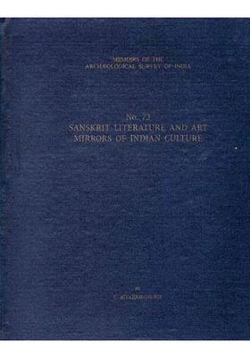 Sanskrit Literature And Art Mirrors Of Indian Culture: MASI No-73
