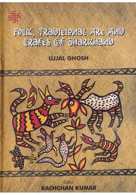 Folk, Traditional Art and Crafts of Jharkhand