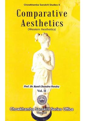 Comparative Aesthetics: Western Aesthetics - Volume II