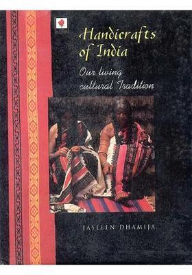 Handicrafts of India Our Living cultural Tradition