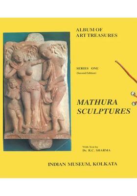 Album of Art Treasures: Mathura Sculptures