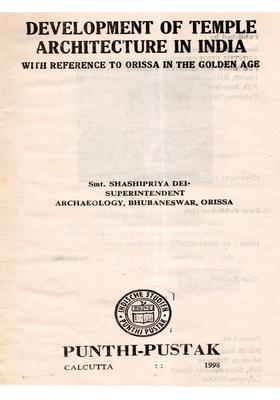 Development of Temple Architecture in India: With Reference to Orissa in The Golden Age (An Old and Rare Book)