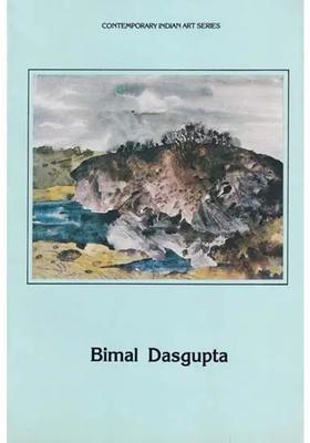 Bimal Dasgupta (Contemporary Indian Art Series)