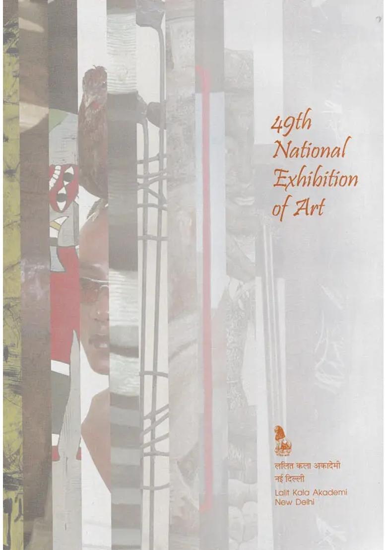 49th National Exhibition of Art 2006-07 Between 24th - 28th December 2006 (The National Academy Awards in Visual Arts, Paintings, Sculpture, Graphic Designing and Photography Etc) - Indya