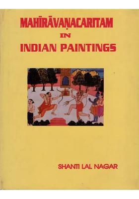 Mahiravanacaritam in Indian Paintings (An Old and Rare Book)