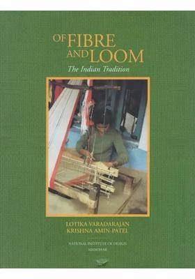 Of Fibre and Loom (The Indian Tradition)