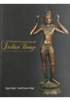 Ecstasy of Classical Art Indian Bronze (National Museum Collection)