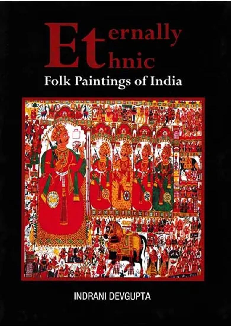 Eternally Ethnic: Folk Paintings of India - Indya