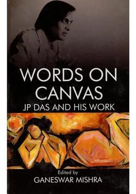 Words on Canvas: JP Das and His work
