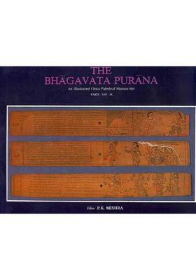 The Bhagavata Purana (An Illustrated Oriya Palm Leaf Manuscript Parts VIII-IX)