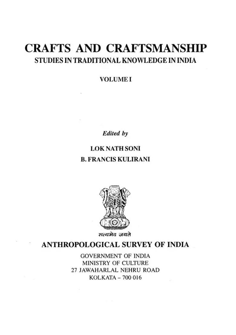 Crafts and Craftsmanship (Studies in Traditional Knowledge in India - Volume 1) - Indya