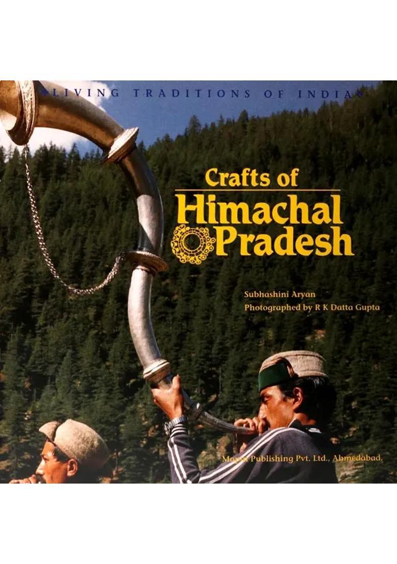 Crafts of Himachal Pradesh (Living Traditions of India) - Indya