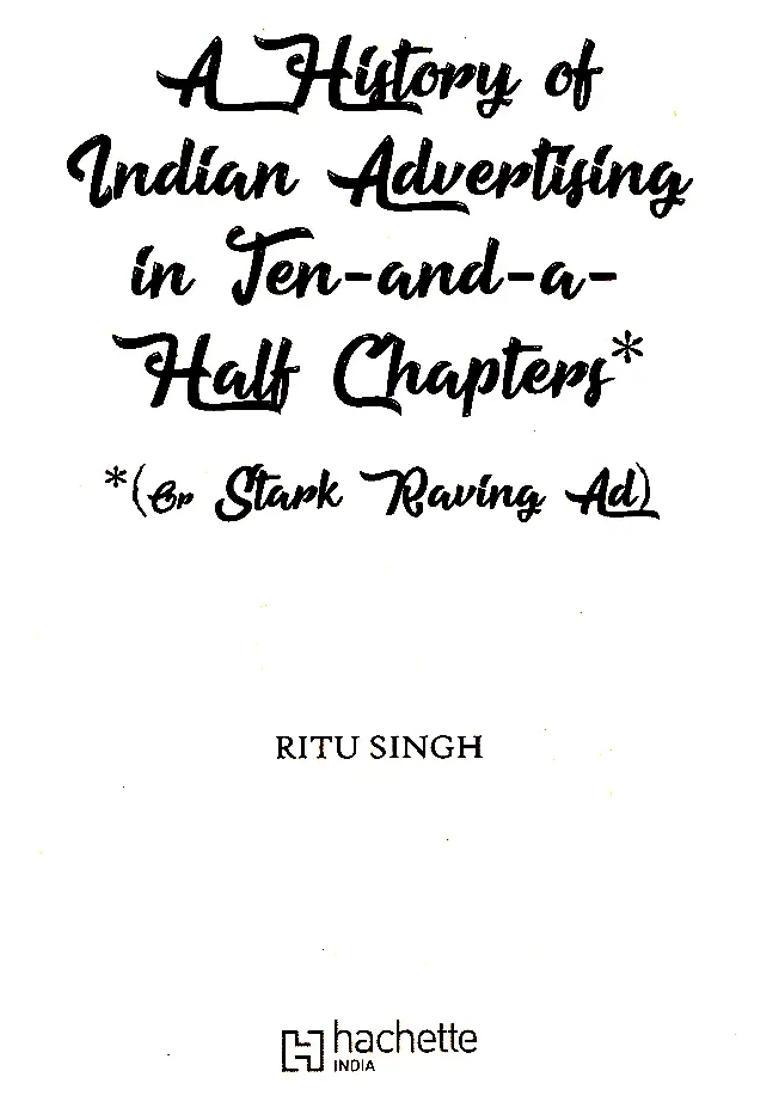 A History of Indian Advertising (In Ten And A Half Chapters) - Indya