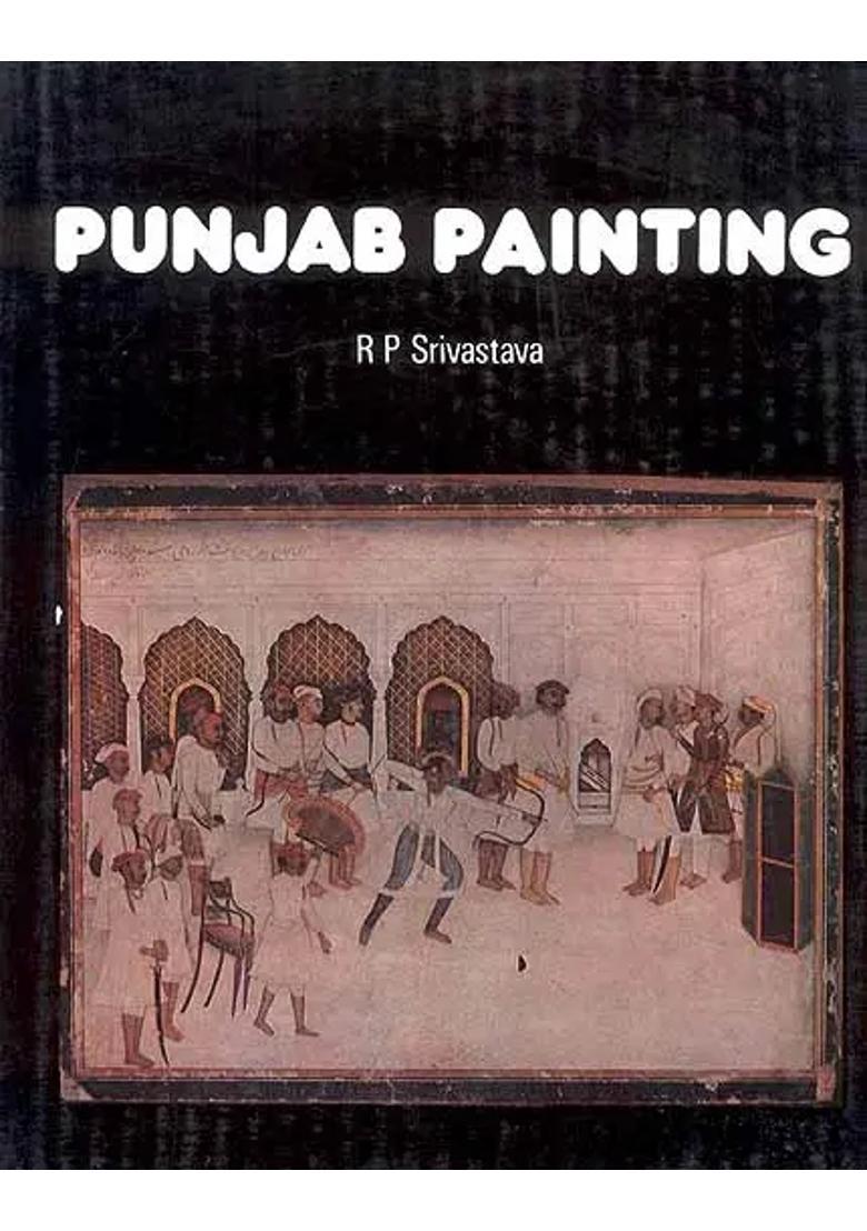 Punjab Paintings (Study in Art and Culture) (An Old and Rare Book) - Indya