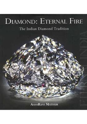 Diamond: Eternal Fire - The Indian Diamond Tradition