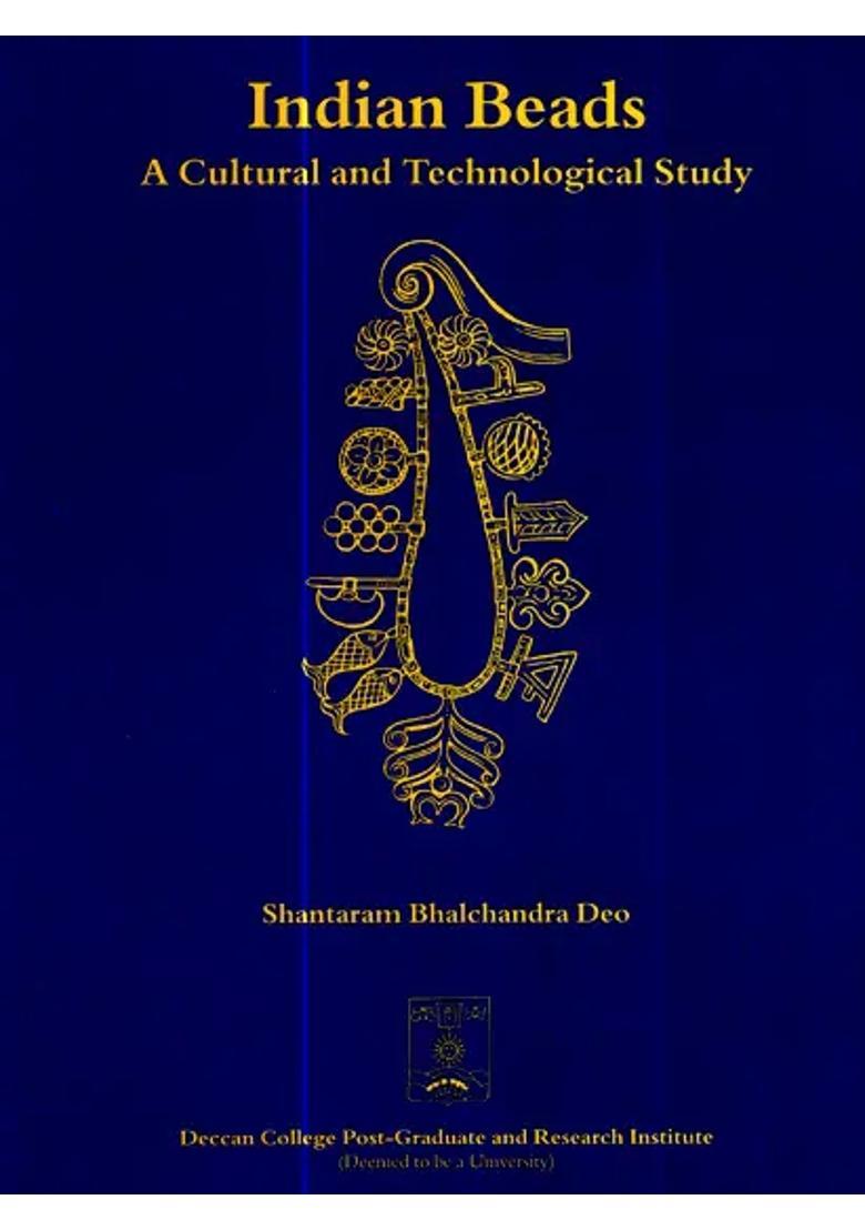 Indian Beads- A Cultural and Technological Study - Indya