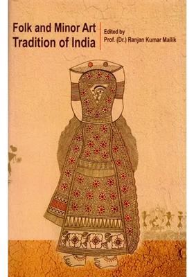 Folk and Minor Art Tradition of India