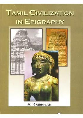 Tamil Civilization in Epigraphy