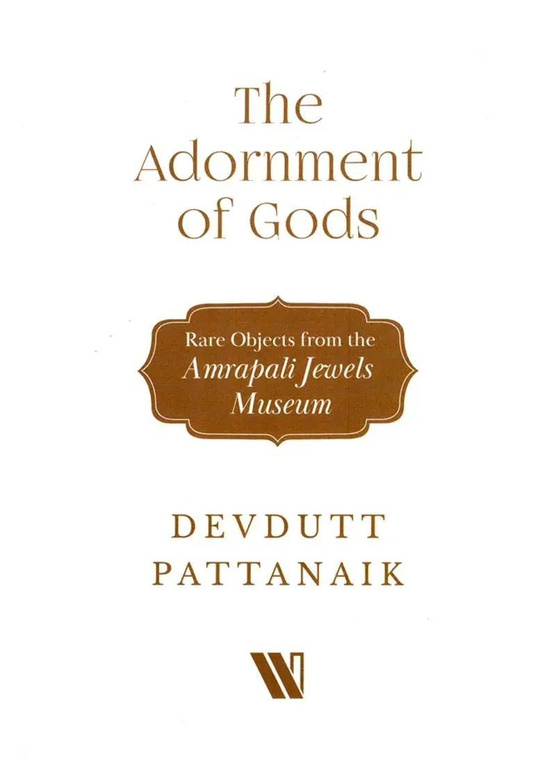 The Adornment of Gods- Rare Objects from The Amrapali Jewels Museum - Indya