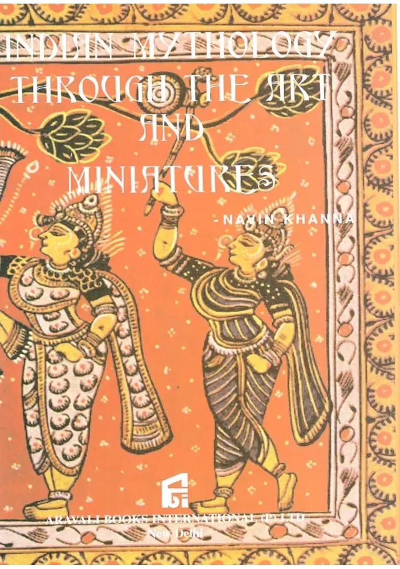 Indian Mythology Through the Art and Miniatures - Indya