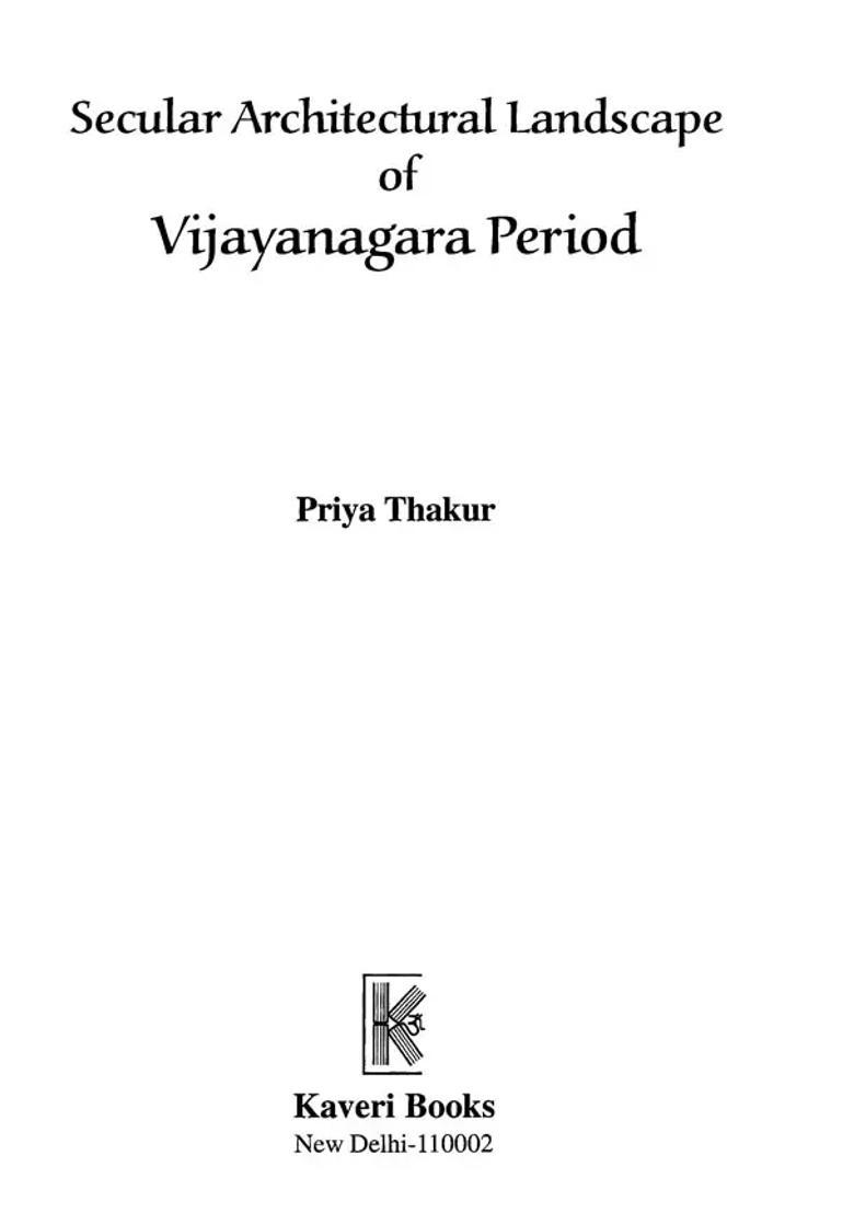 Secular Architectural Landscape of Vijayanagara Period - Indya