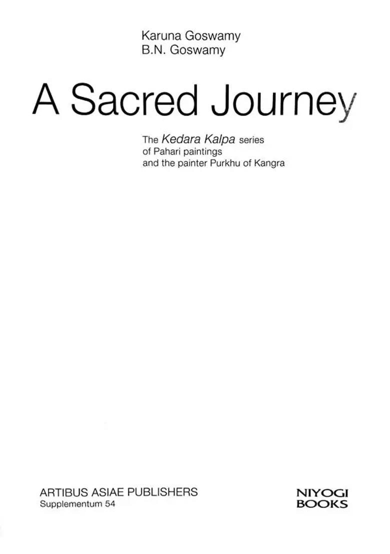A Sacred Journey- The Kedar Kalpa Series of Pahari Paintings and the Painter Purkhu of Kangra - Indya