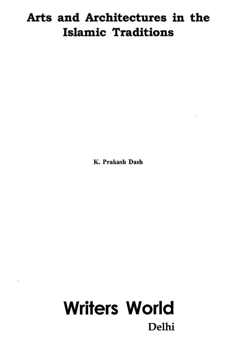 Arts and Architectures in the Islamic Traditions - Indya