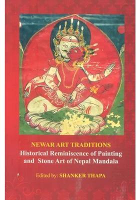 Newar Art Traditions- Historical Reminiscence of Painting and Stone Art of Nepal Mandala