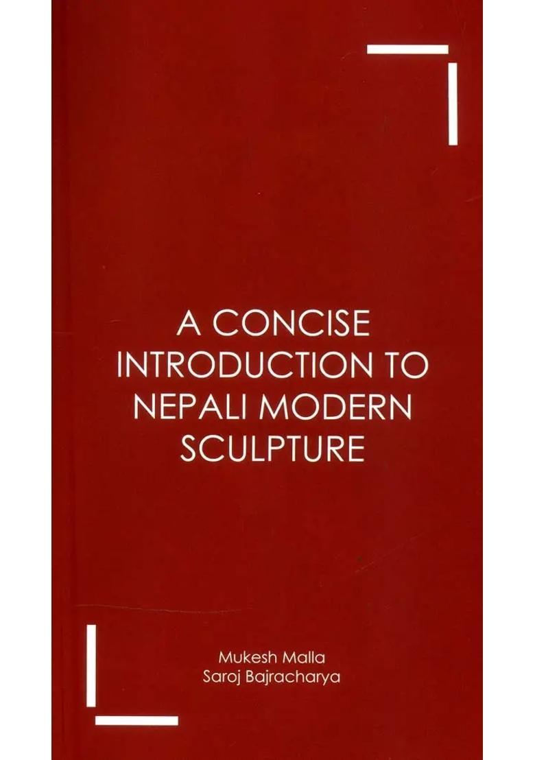 A Concise Introduction to Nepali Modern Sculpture - Indya