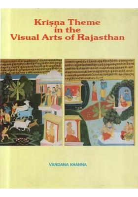 Krisna Theme in the Visual Arts of Rajasthan